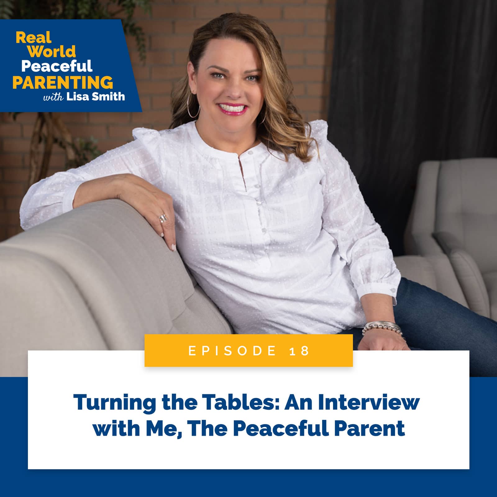 Real World Peaceful Parenting with Lisa Smith | Turning the Tables: An Interview with Me, The Peaceful Parent