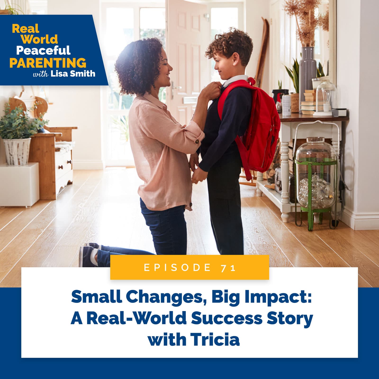 Real World Peaceful Parenting | Small Changes, Big Impact: Success Story Tricia