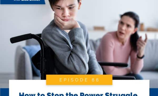 Real World Peaceful Parenting with Lisa Smith | How to Stop the Power Struggle with Your Teenager