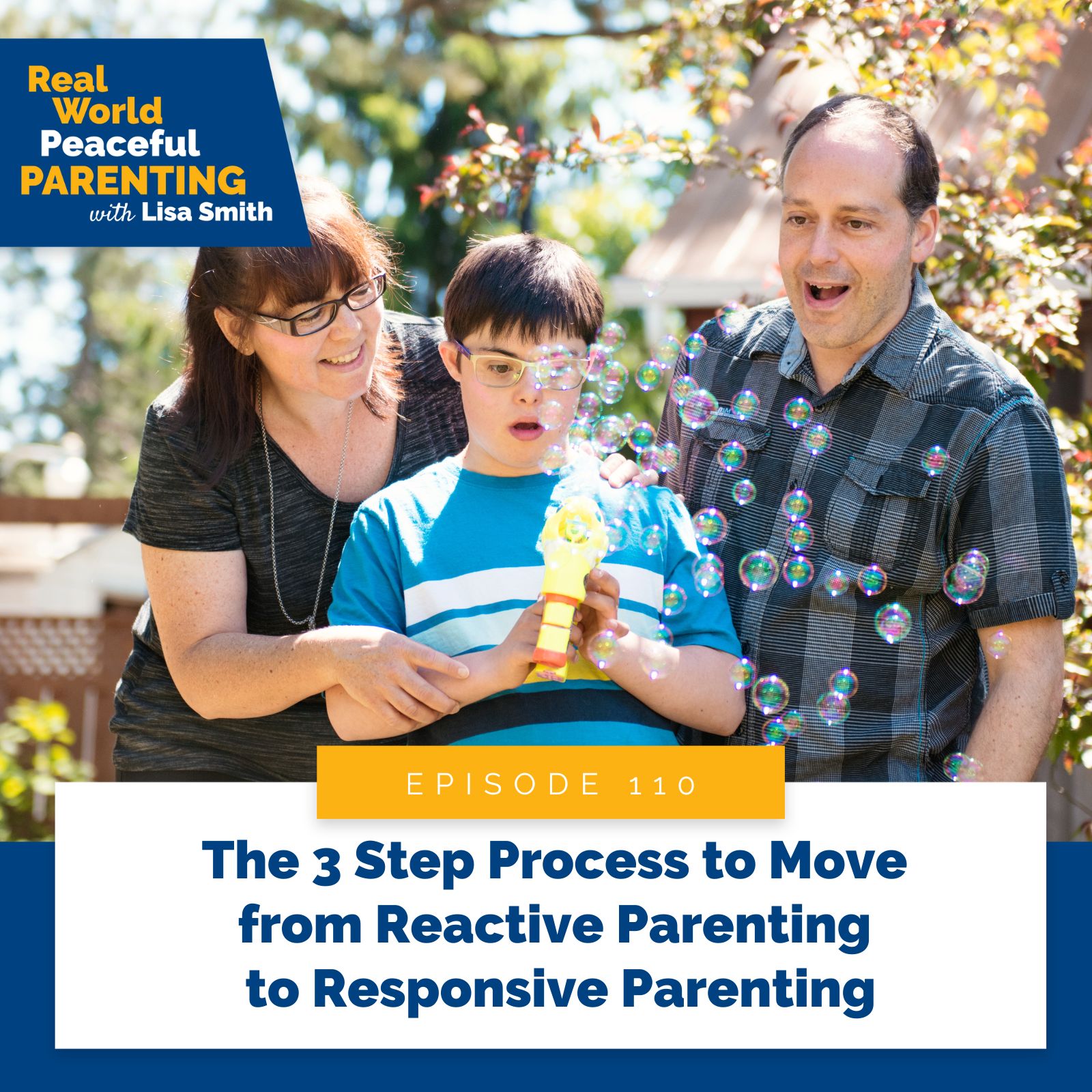 Real World Peaceful Parenting Lisa Smith | The 3 Step Process to Move from Reactive Parenting to Responsive Parenting