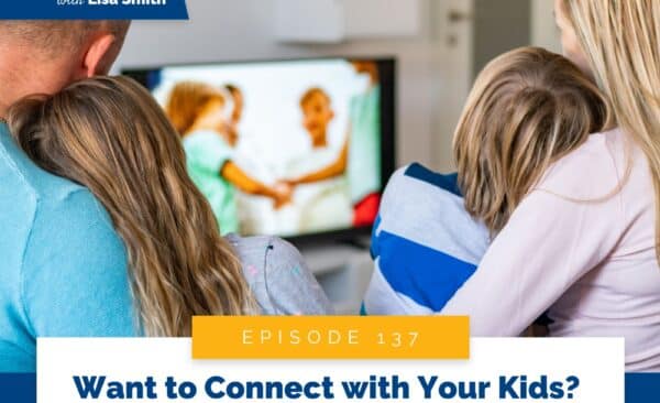 Real World Peaceful Parenting Lisa Smith | Want to Connect with Your Kids? Do Less: A Real World Coaching Conversation with Kate and Lyra