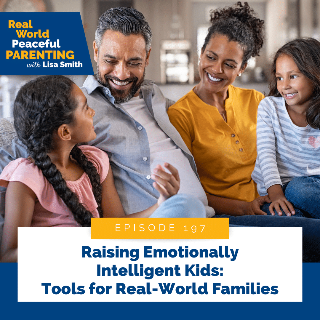 Raising Emotionally Intelligent Kids: Tools for Real-World Families"