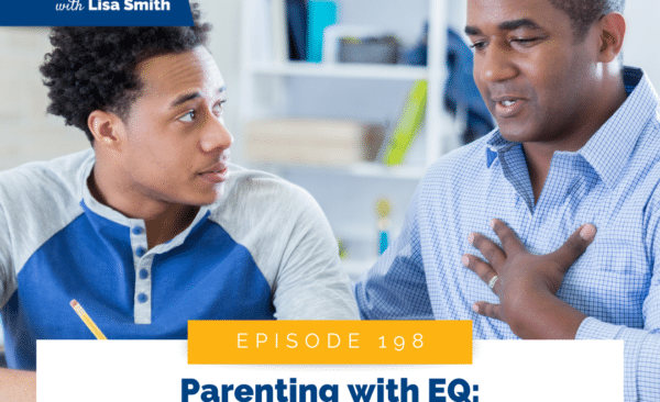 Parenting with EQ: How Emotional Intelligence Transforms Your Family