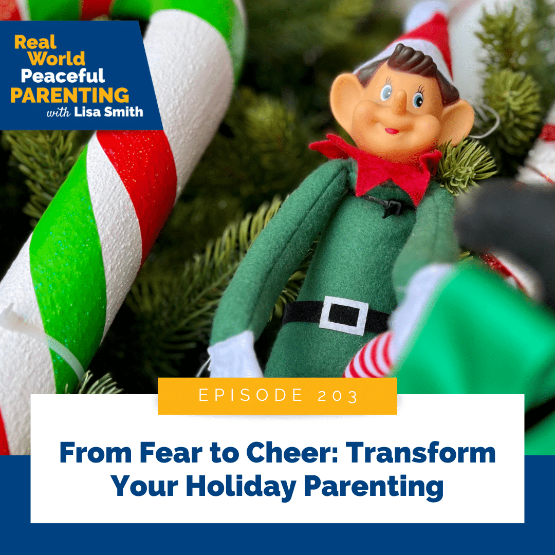 From Fear to Cheer: Transform Your Holiday Parenting