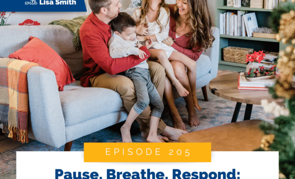 Pause, Breathe, Respond: Your Holiday Parenting Superpower