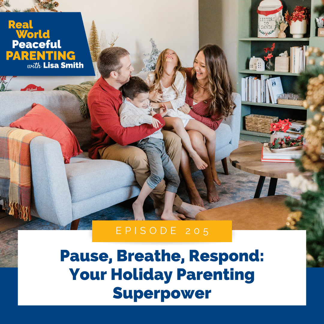 Pause, Breathe, Respond: Your Holiday Parenting Superpower