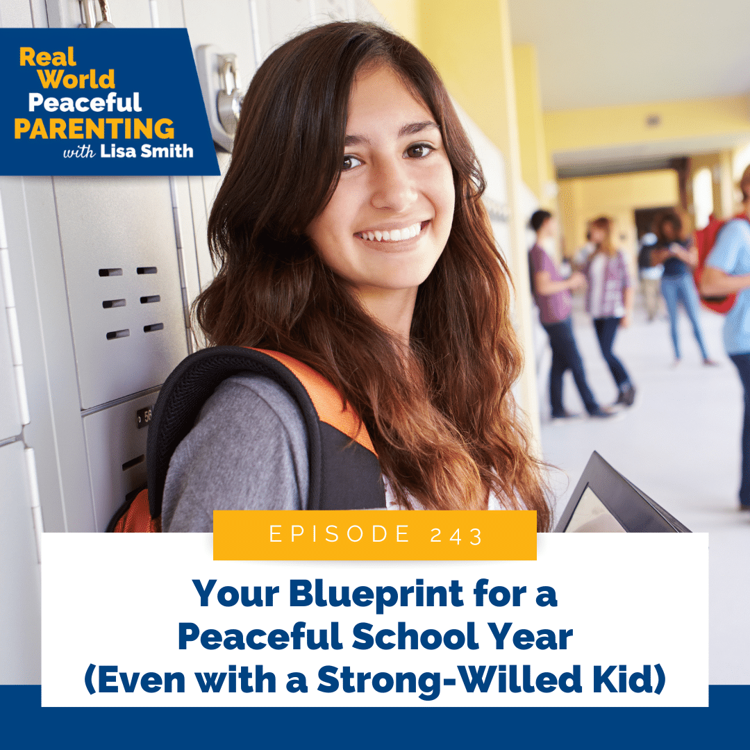 Your Blueprint for a Peaceful School Year (Even with a Strong-Willed Kid)
