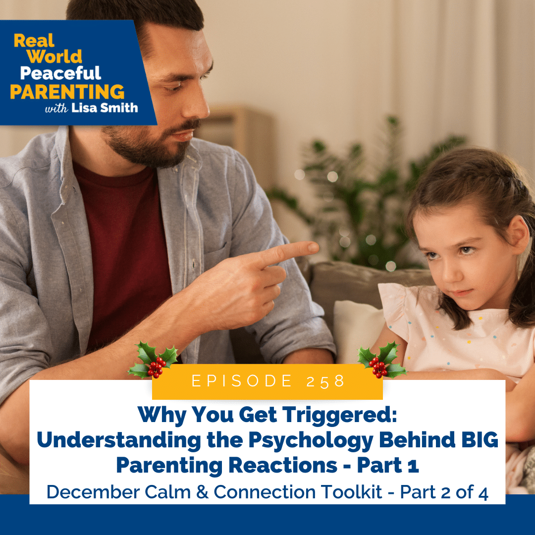 Why You Get Triggered: Understanding the Psychology Behind BIG Parenting Reactions - Part 1