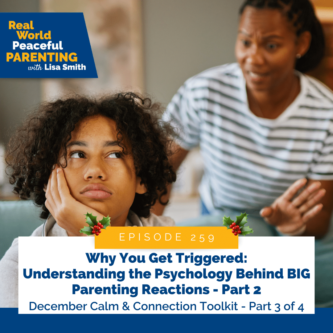 Why You Get Triggered: Understanding the Psychology Behind BIG Parenting Reactions - Part 2