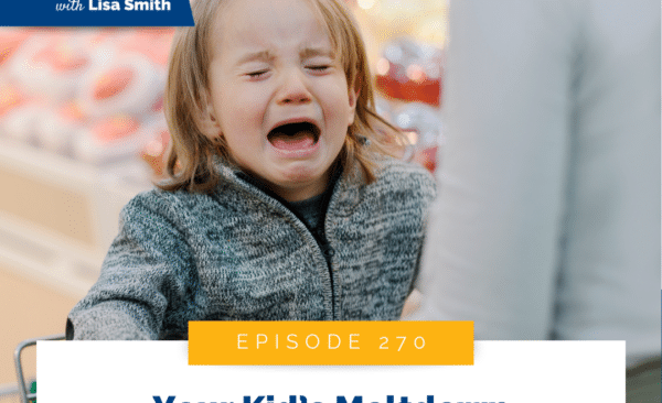 Your Kid’s Meltdown Isn’t What You Think It Is