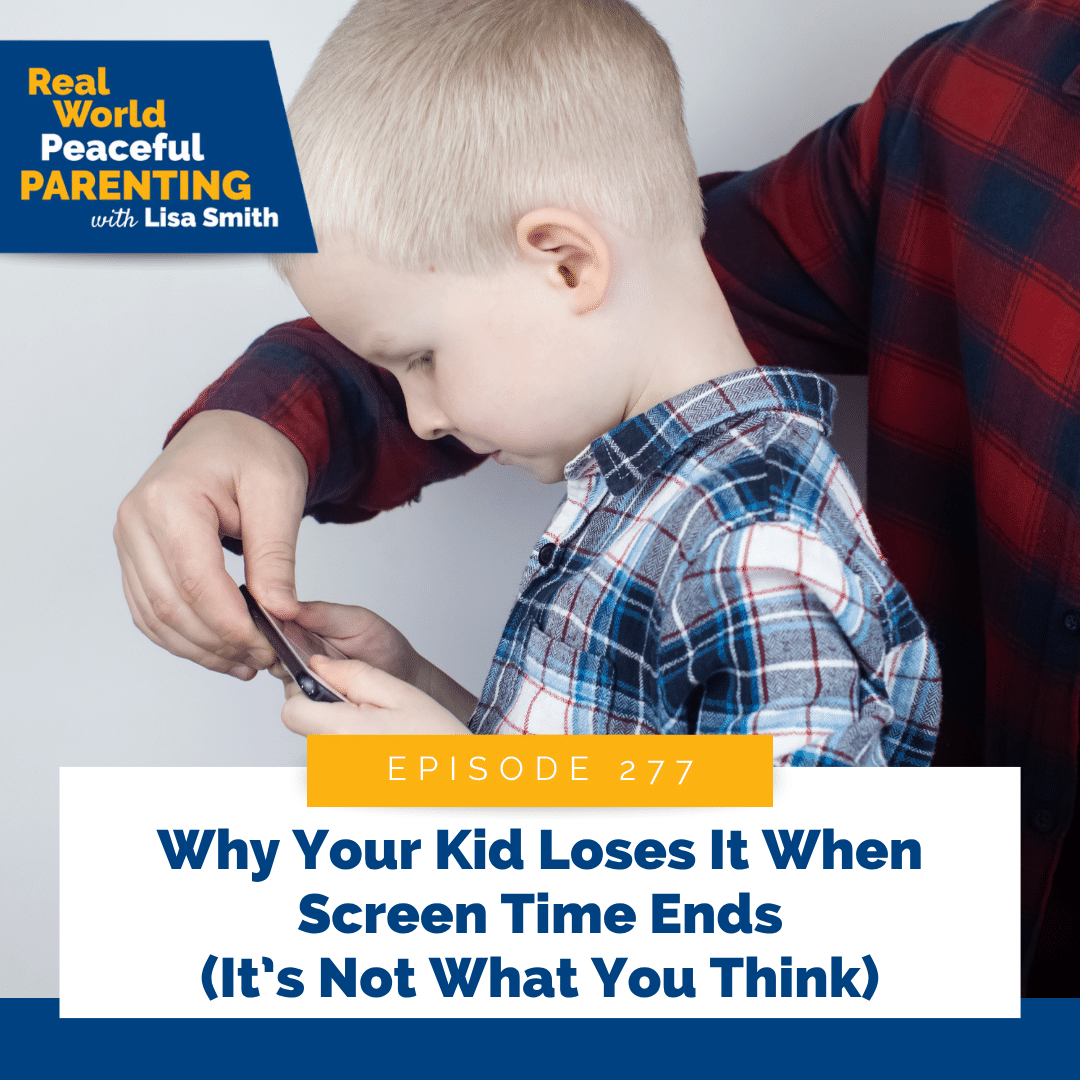 Why Your Kid Loses It When Screen Time Ends (It’s Not What You Think)