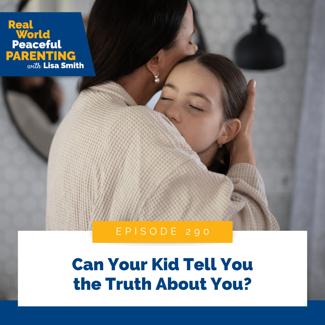 Can Your Kid Tell You the Truth About You?