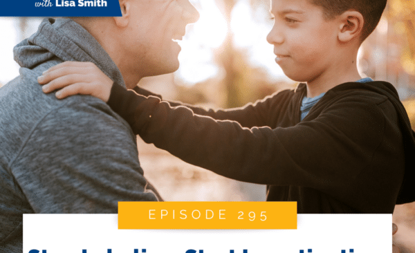 Stop Labeling, Start Investigating: How to Really See Your Kid