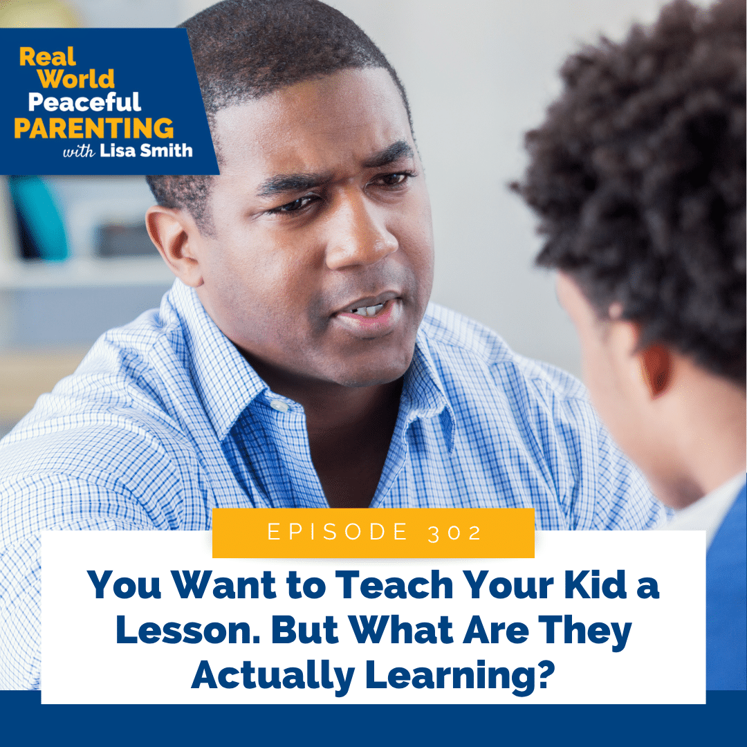 You Want to Teach Your Kid a Lesson. But What Are They Actually Learning?